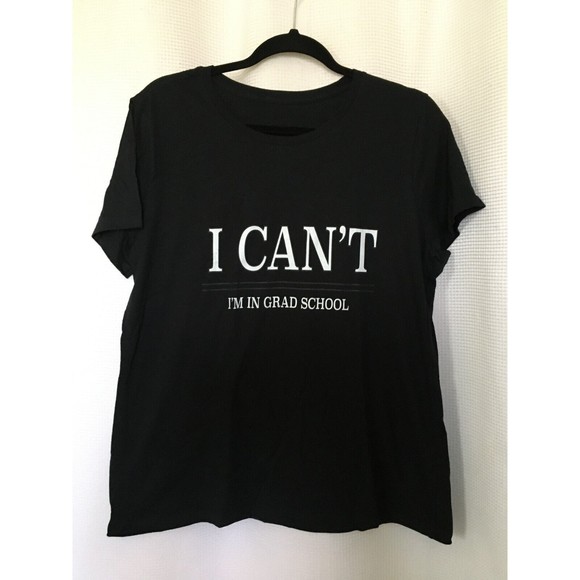 T-shirt Large Unisex Black "I Can't I'm in Grad School Cotton Chest 42"Unisex - Picture 5 of 7